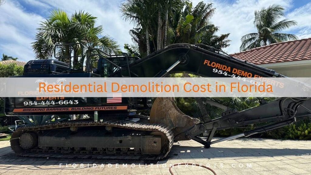 Residential Demolition Cost in Florida