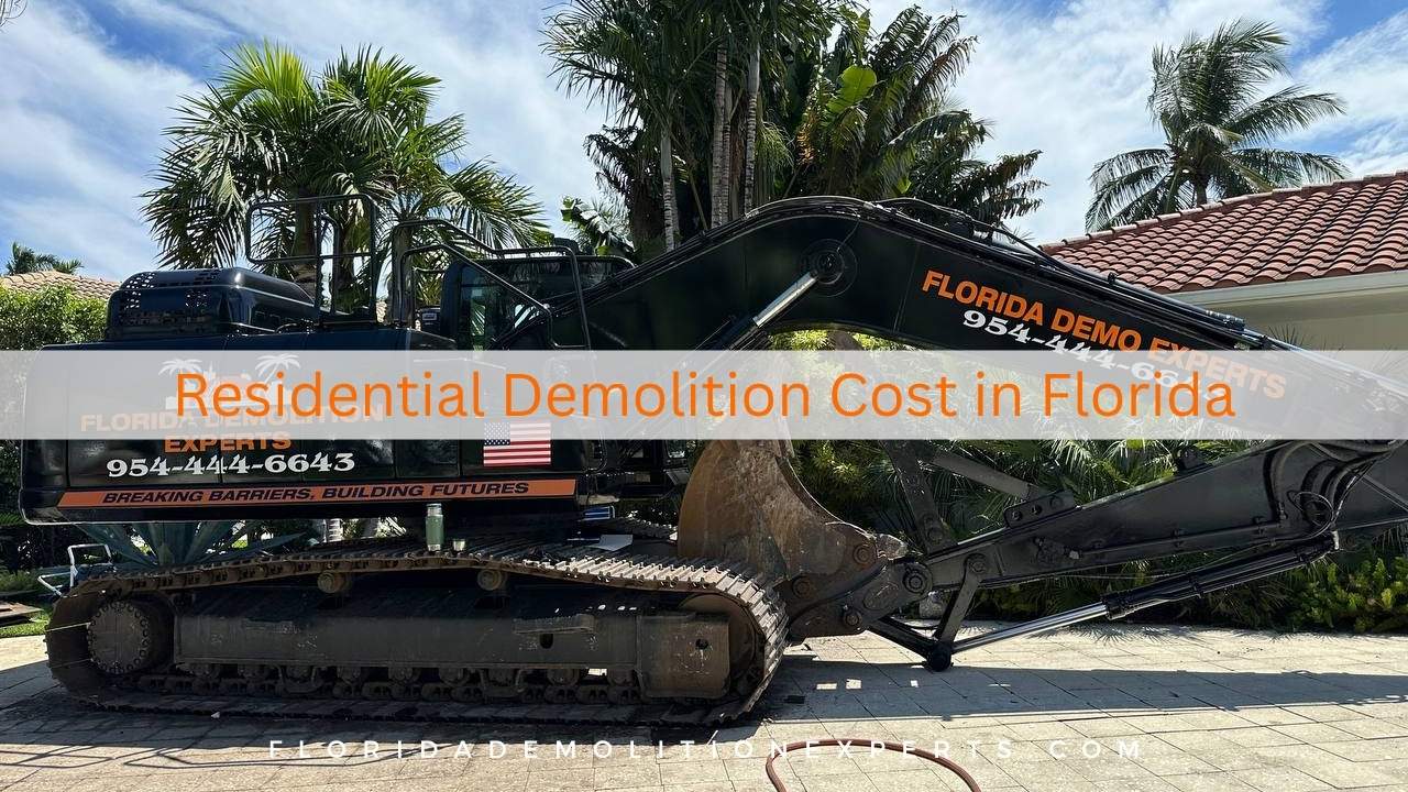 Residential Demolition Cost in Florida