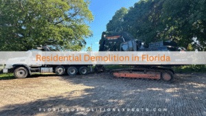 Residential Demolition in Florida