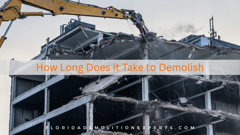 How long does it take to demolish