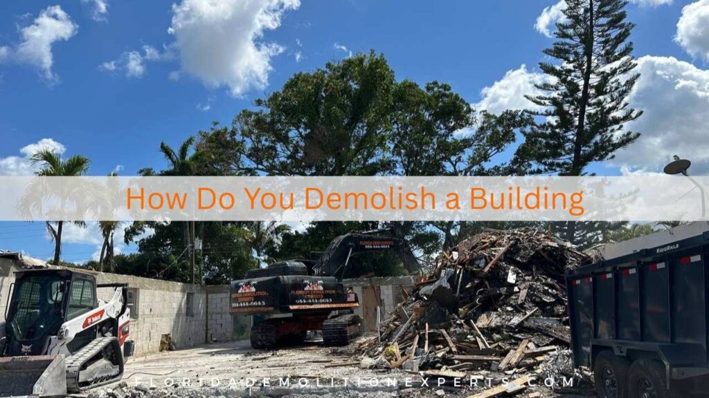 How Do You Demolish a Building
