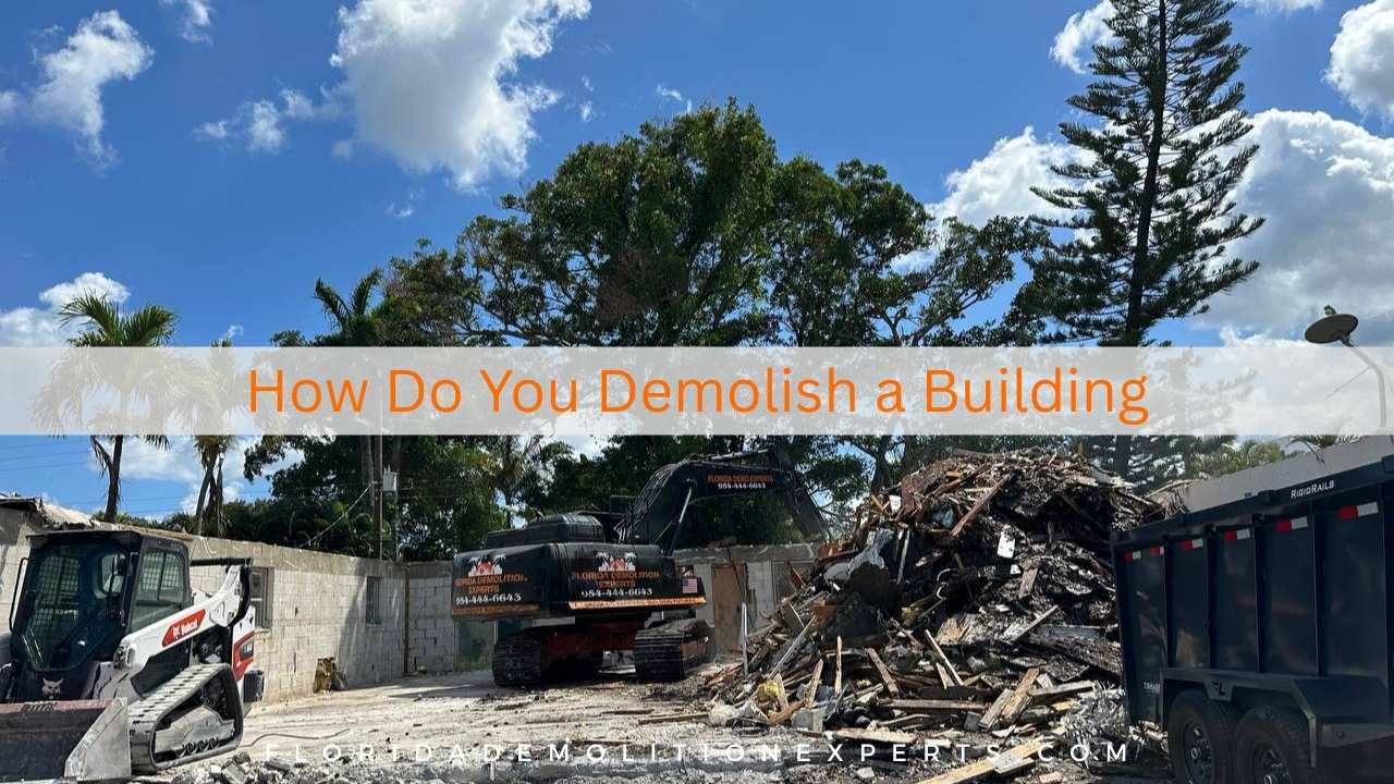 How Do You Demolish a Building