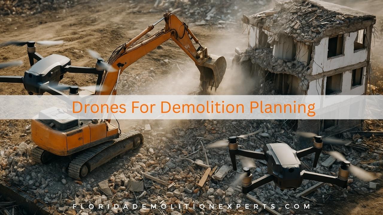 How Drones Are Transforming Demolition Planning